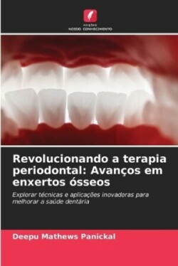 Revolucionando a terapia periodontal