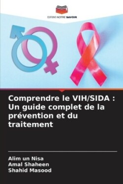 Comprendre le VIH/SIDA