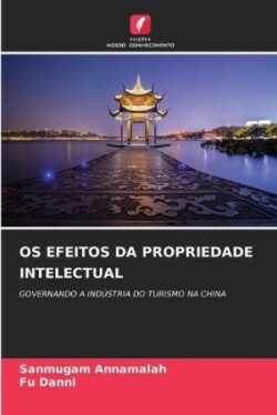 OS Efeitos Da Propriedade Intelectual