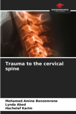 Trauma to the cervical spine