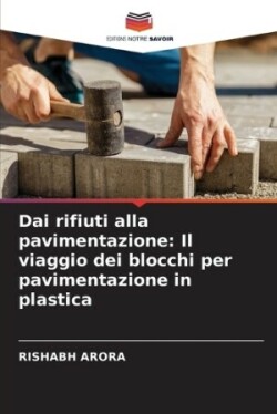 Dai rifiuti alla pavimentazione