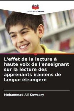 L'effet de la lecture à haute voix de l'enseignant sur la lecture des apprenants iraniens de langue étrangère