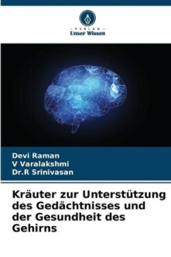 Kräuter zur Unterstützung des Gedächtnisses und der Gesundheit des Gehirns