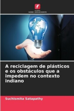 reciclagem de pl�sticos e os obst�culos que a impedem no contexto indiano