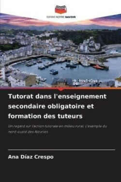 Tutorat dans l'enseignement secondaire obligatoire et formation des tuteurs