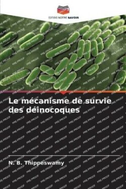 mécanisme de survie des déinocoques