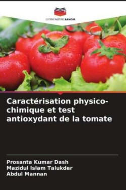 Caractérisation physico-chimique et test antioxydant de la tomate