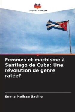 Femmes et machisme à Santiago de Cuba