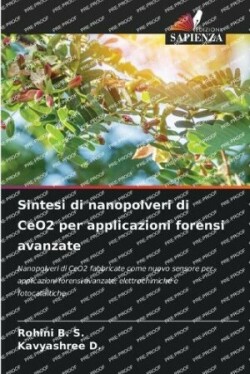 Sintesi di nanopolveri di CeO2 per applicazioni forensi avanzate