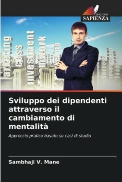 Sviluppo dei dipendenti attraverso il cambiamento di mentalità