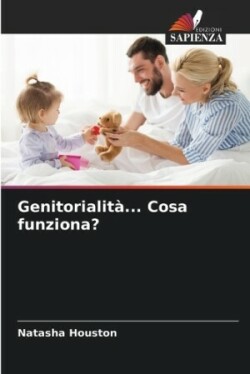 Genitorialità... Cosa funziona?