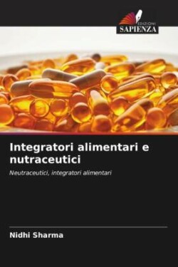 Integratori alimentari e nutraceutici