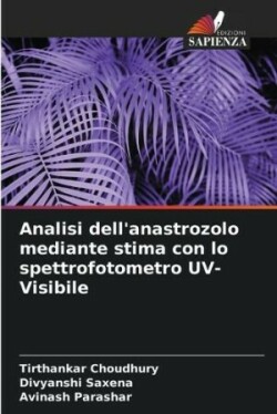 Analisi dell'anastrozolo mediante stima con lo spettrofotometro UV-Visibile