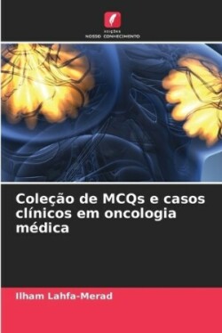 Coleção de MCQs e casos clínicos em oncologia médica