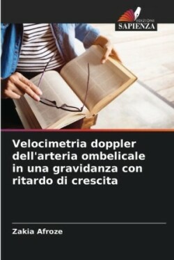 Velocimetria doppler dell'arteria ombelicale in una gravidanza con ritardo di crescita