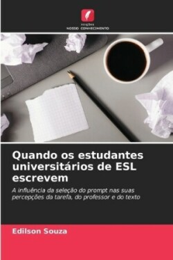 Quando os estudantes universitários de ESL escrevem