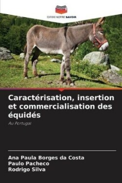 Caractérisation, insertion et commercialisation des équidés