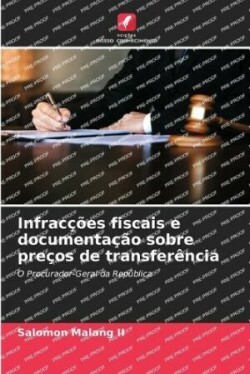 Infracções fiscais e documentação sobre preços de transferência