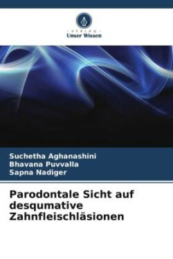 Parodontale Sicht auf desqumative Zahnfleischläsionen