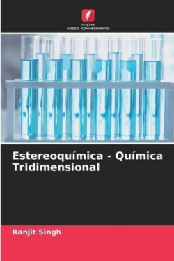 Estereoqu�mica - Qu�mica Tridimensional