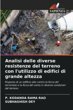 Analisi delle diverse resistenze del terreno con l'utilizzo di edifici di grande altezza