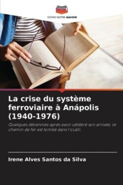 crise du système ferroviaire à Anápolis (1940-1976)