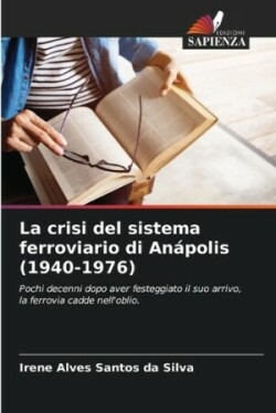 crisi del sistema ferroviario di Anápolis (1940-1976)