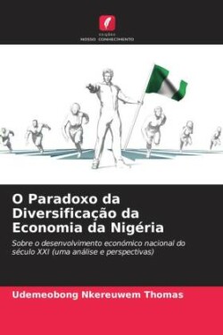 O Paradoxo da Diversificação da Economia da Nigéria