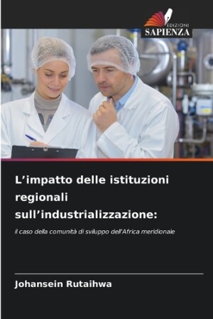 L'impatto delle istituzioni regionali sull'industrializzazione