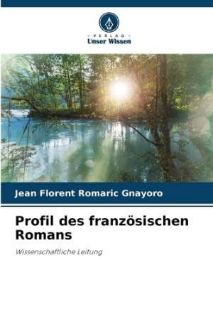 Profil des franz�sischen Romans