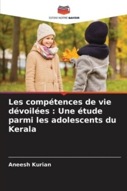 Les compétences de vie dévoilées