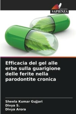 Efficacia del gel alle erbe sulla guarigione delle ferite nella parodontite cronica