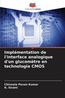 Implémentation de l'interface analogique d'un glucomètre en technologie CMOS