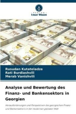 Analyse und Bewertung des Finanz- und Bankensektors in Georgien