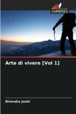 Arte di vivere [Vol 1]