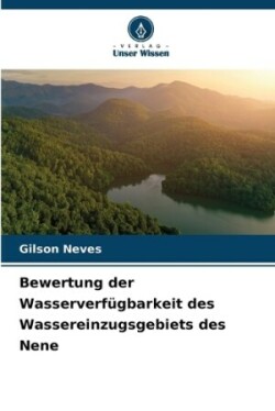 Bewertung der Wasserverfügbarkeit des Wassereinzugsgebiets des Nene