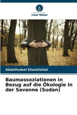 Baumassoziationen in Bezug auf die Ökologie in der Savanne (Sudan)