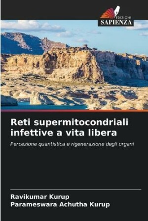 Reti supermitocondriali infettive a vita libera