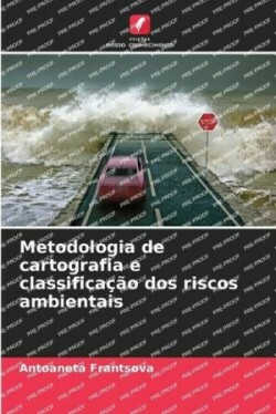 Metodologia de cartografia e classificação dos riscos ambientais