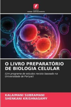 O Livro Preparatório de Biologia Celular