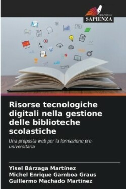 Risorse tecnologiche digitali nella gestione delle biblioteche scolastiche