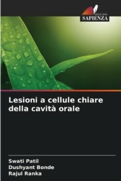 Lesioni a cellule chiare della cavità orale