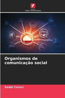 Organismos de comunica��o social
