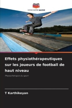 Effets physiothérapeutiques sur les joueurs de football de haut niveau