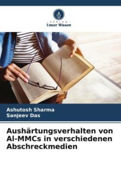 Aushärtungsverhalten von Al-MMCs in verschiedenen Abschreckmedien