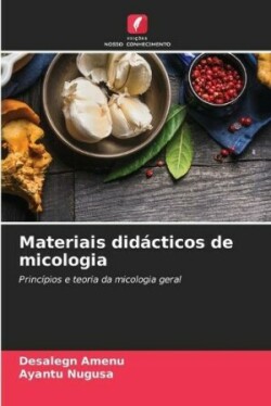 Materiais did�cticos de micologia