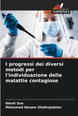 I progressi dei diversi metodi per l'individuazione delle malattie contagiose