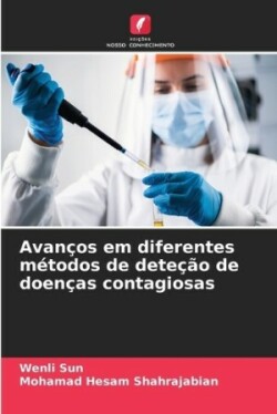 Avanços em diferentes métodos de deteção de doenças contagiosas