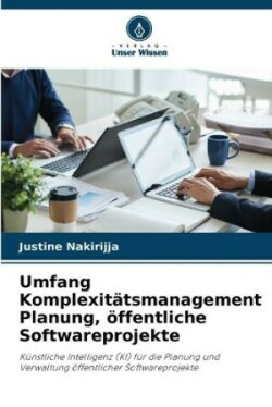 Umfang Komplexitätsmanagement Planung, öffentliche Softwareprojekte