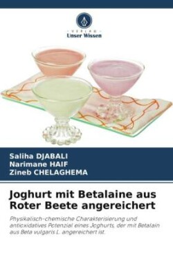 Joghurt mit Betalaine aus Roter Beete angereichert